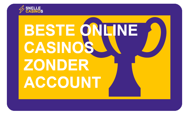 Beste online casinos zonder account 