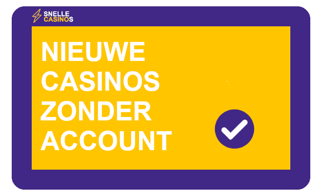 Nieuwe Casino's zonder account 