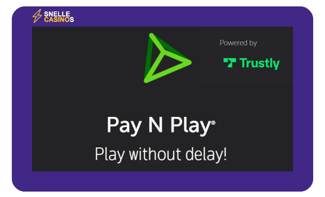 Trustly Pay N Play